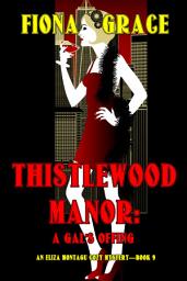 Icon image Thistlewood Manor: A Gal's Offing