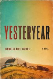 Icon image Yesteryear: A Good Morning American Psychological Suspense Novel